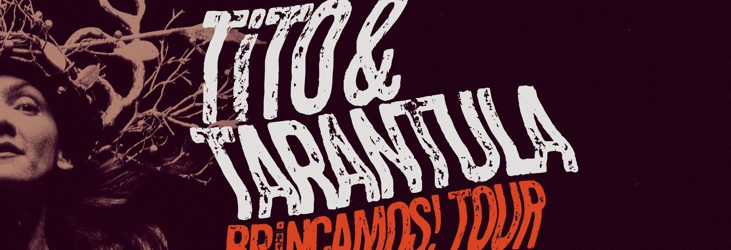 Verlosung: 2 x 2 Tickets für Tito & Tarantula am 25.04.24 in der Batschkapp / Frankfurt