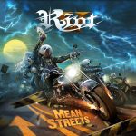 RIOT – Mean Streets