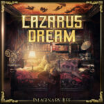 LAZARUS DREAM – Imaginary Life LAZARUS DREAM – Imaginary Life