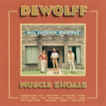DeWolff – Muscle Shoals