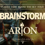 Brainstorm + Arion + Stranger Vision auf The Plague That Burns The Sky Tour 2025