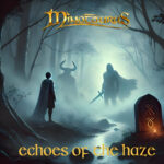 Minotaurus – Echoes Of The Haze