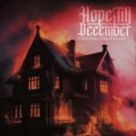 HOPE TILL DECEMBER - Hell Is Home, Home Is Good HOPE TILL DECEMBER - Hell Is Home, Home Is Good