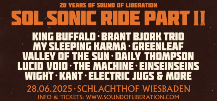 Sol Sonic Ride Part II Wiesbaden Feat. King Buffalo / Brant Bjork Trio / My Sleeping Karma / Etc