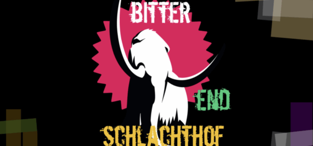 Bitter End – Party im KESSELHAUS