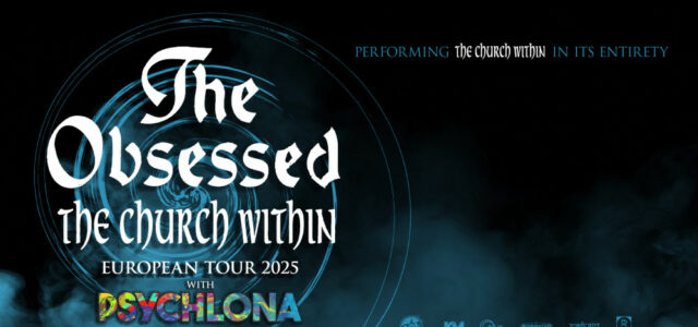 The Obsessed / Psychlona auf EUROPEAN TOUR 2025