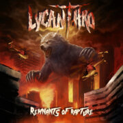 Lycanthro – Remnants of Rapture – Heavy Metal pur
