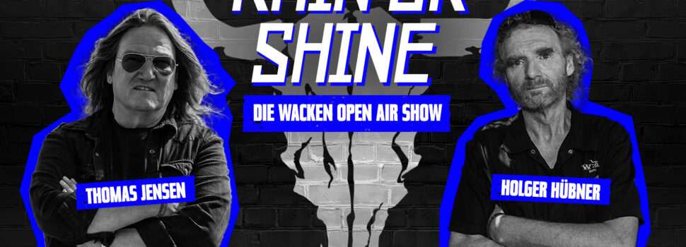Rain or Shine – Die Wacken Open Air Sendung bei RADIO BOB! startet am 2. 11. im Wacken Radio