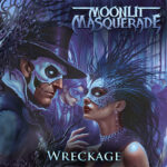MOONLIT MASQUERADE– Wreckage