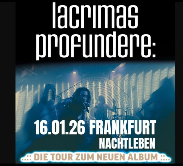 VERLOSUNG: 2 Tickets für Lacrimas Profundere – Live 2026 im Nachtleben Frankfurt am 16.1.