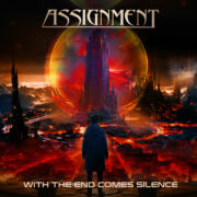 ASSIGNMENT – With The End Comes Silence