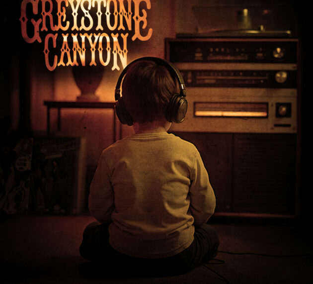 GREYSTONE CANYON – Something Borrowed…Something New