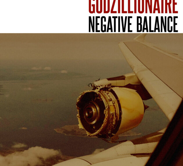 GODZILLIONAIRE – Neuauflage von „Negative Balance“