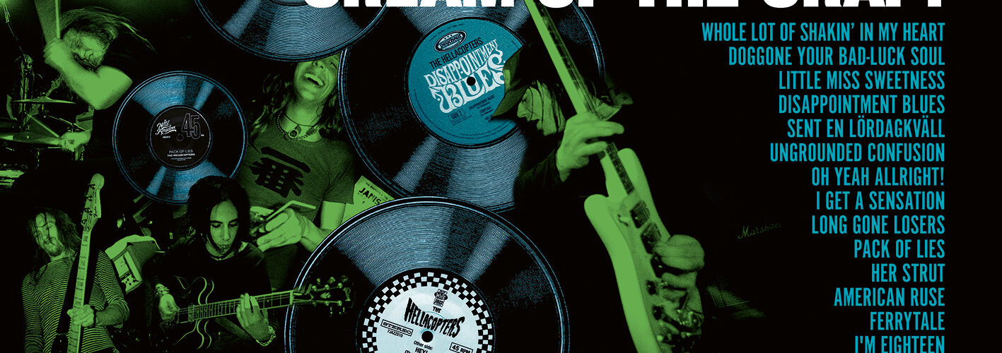The Hellacopters – Cream Of The Crap! Collected Non-Album Works • Volume 3