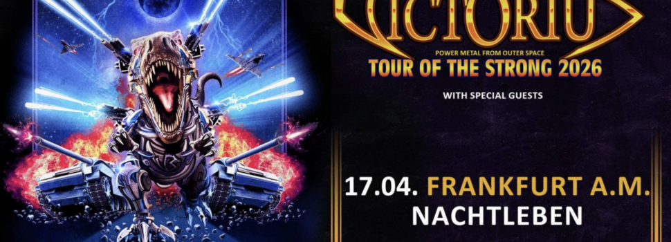 Verlosung: 2 Tickets für VICTORIUS im Nachtleben Frankfurt