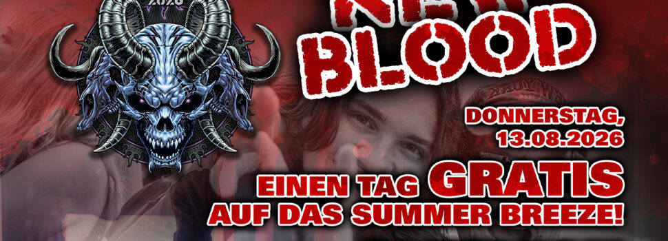 SUMMER BREEZE 2026 – NEW BLOOD Nachwuchs-Gästeliste und komplette Running Order