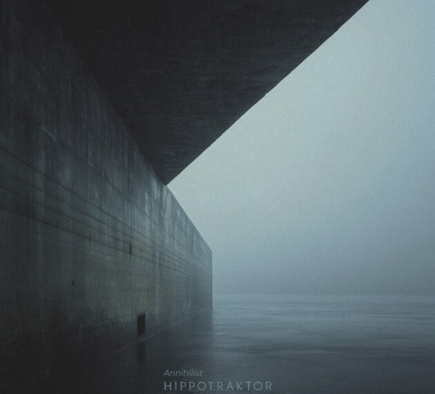 Hippotraktor – ANNIHILIST