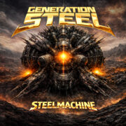 GENERATION STEEL – Steelmachine – Metal nach bewährter Tradition